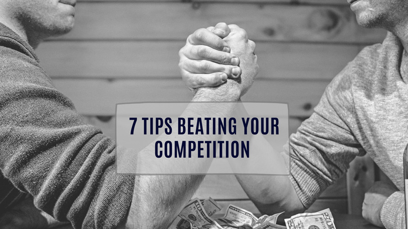 7-tips-beating-your-competition